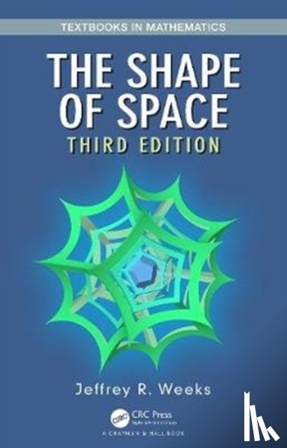Weeks, Jeffrey R. - The Shape of Space