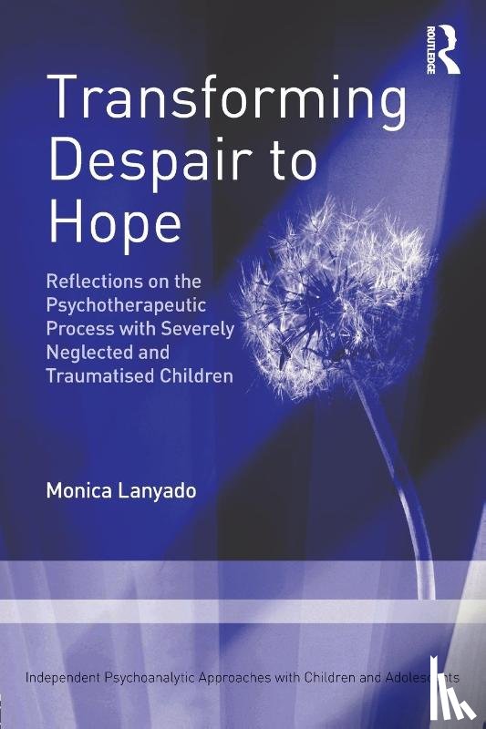 Lanyado, Monica - Transforming Despair to Hope