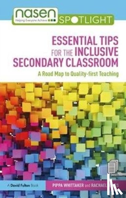 Whittaker, Pippa (SENCO, UK), Hayes, Rachael - Essential Tips for the Inclusive Secondary Classroom