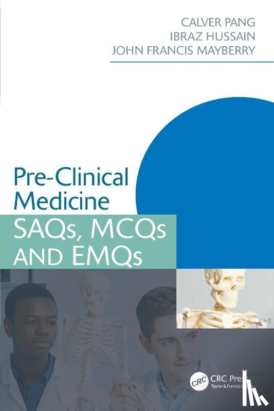 Pang, Calver, Hussain, Ibraz, Mayberry, John - Pre-Clinical Medicine