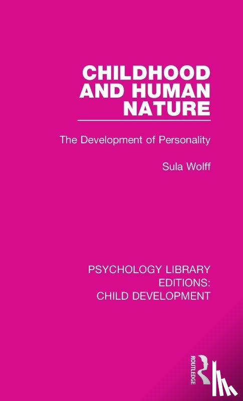 Wolff, Sula - Childhood and Human Nature