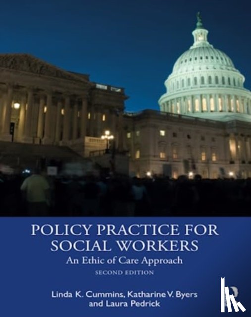 Cummins, Linda, Byers, Katharine V (Indiana University, Bloomington), Pedrick, Laura (University of Wisconsin, Milwaukee) - Policy Practice for Social Workers