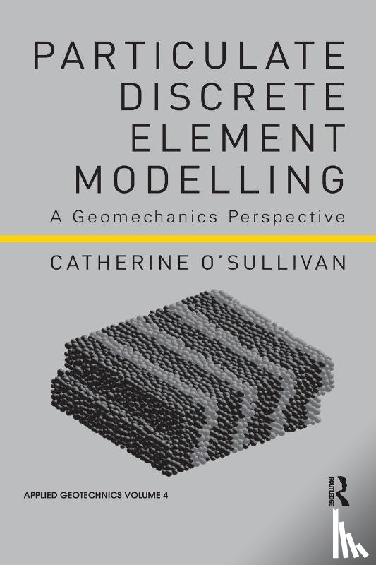 O'Sullivan, Catherine (Imperial College - Particulate Discrete Element Modelling