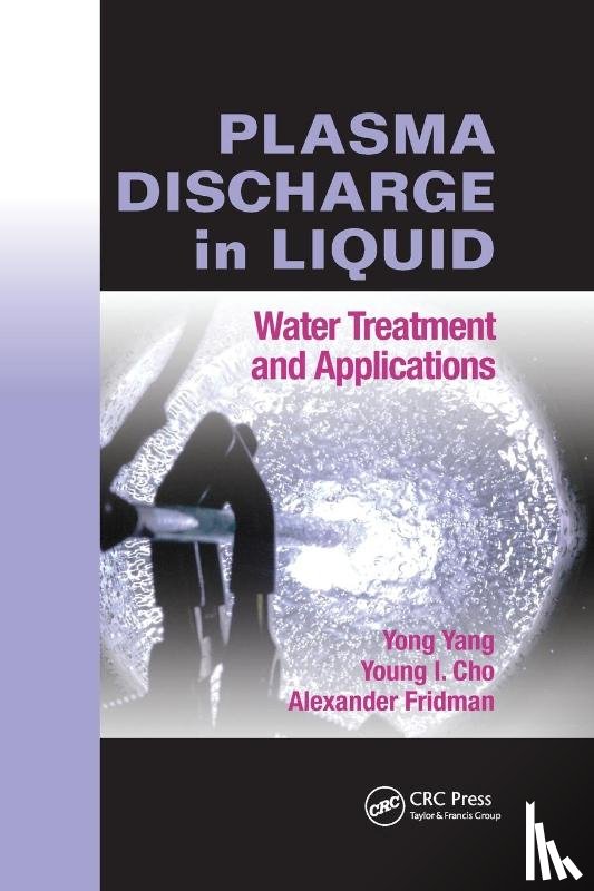 Yang, Yong (Huazhong University of Science and Technology, Cho, Young I. (Drexel University, Fridman, Alexander (Drexel University - Plasma Discharge in Liquid