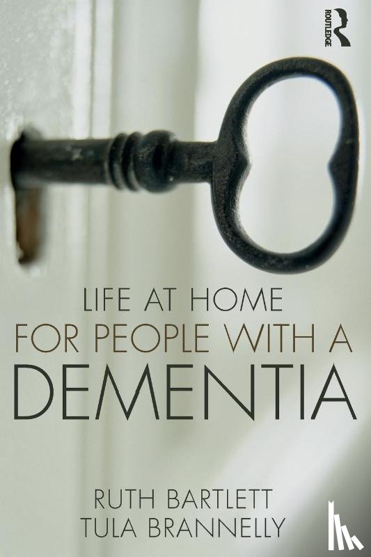 Bartlett, Ruth (University of Southampton, Brannelly, Tula (University of Southampton - Life at Home for People with a Dementia