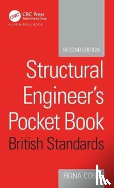 Cobb, Fiona (Consulting Engineer - Structural Engineer's Pocket Book British Standards Edition