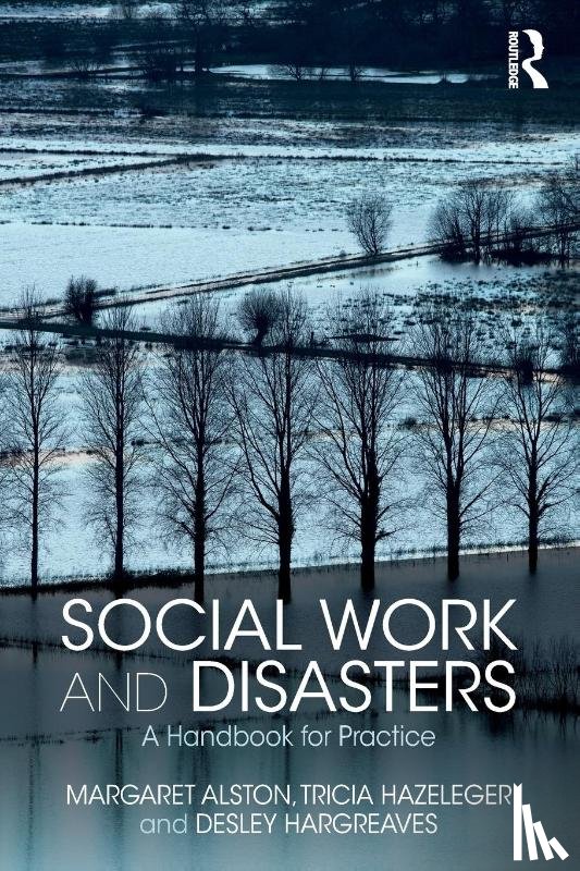 Alston, Margaret (University of Newcastle, Hazeleger, Tricia, Hargreaves, Desley - Social Work and Disasters