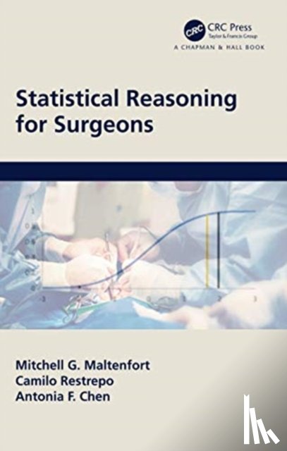 Maltenfort, Mitchell G., Restrepo, Camilo (Rothman Institute at Thomas Jefferson University Hospital), Chen, Antonia F. - Statistical Reasoning for Surgeons