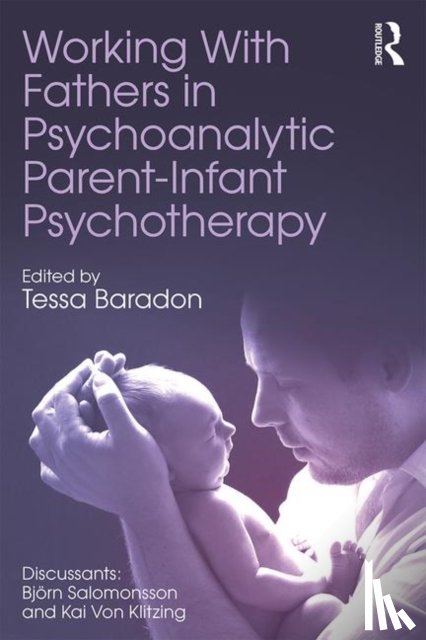  - Working With Fathers in Psychoanalytic Parent-Infant Psychotherapy