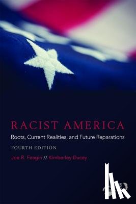 Feagin, Joe R. (Texas A&M University, Ducey, Kimberley (University of Winnipeg - Racist America