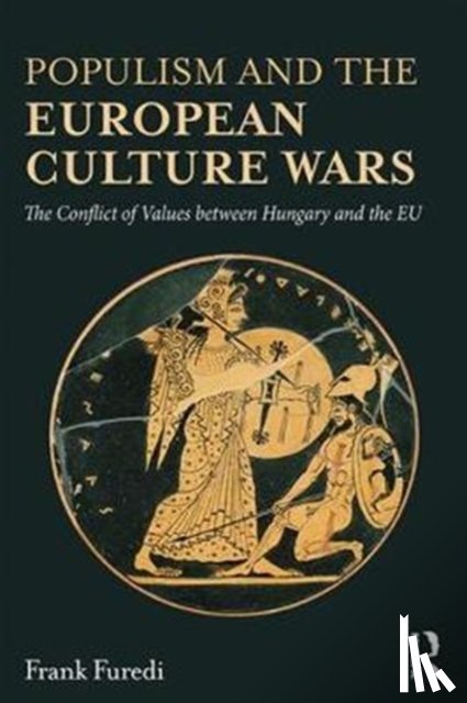 Furedi, Frank - Populism and the European Culture Wars