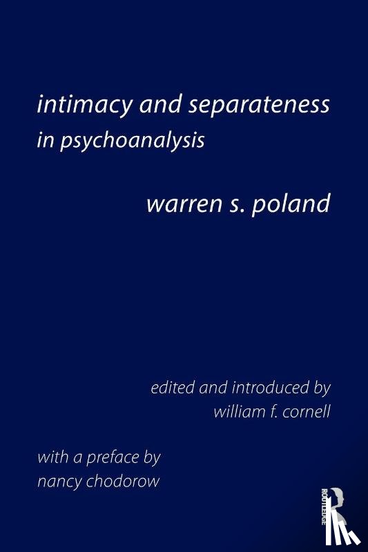 Poland, Warren S. (private practice - Intimacy and Separateness in Psychoanalysis
