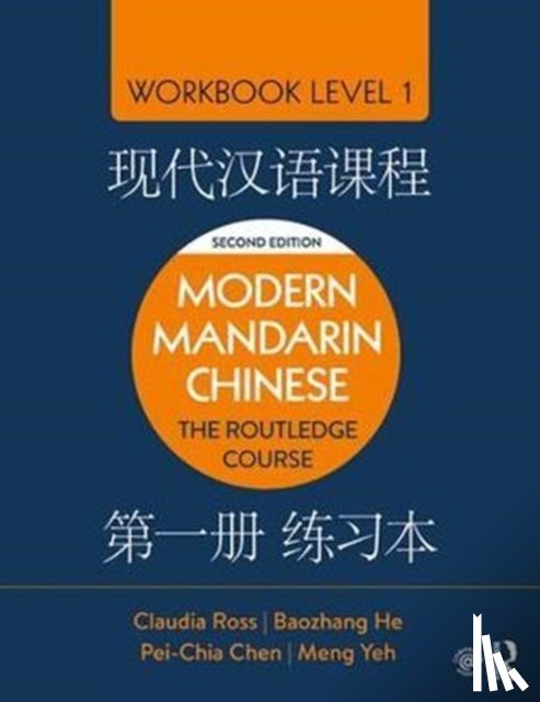 Ross, Claudia, He, Baozhang, Chen, Pei-chia (University of California, Yeh, Meng (Rice University - Modern Mandarin Chinese
