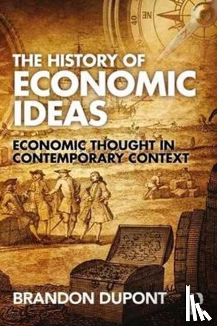 Dupont, Brandon (Western Washington University, USA) - The History of Economic Ideas: Economic Thought in Contemporary Context