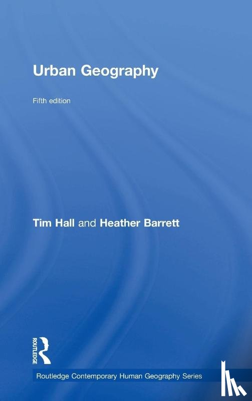 Hall, Tim, Barrett, Heather (University of Worcester - Urban Geography
