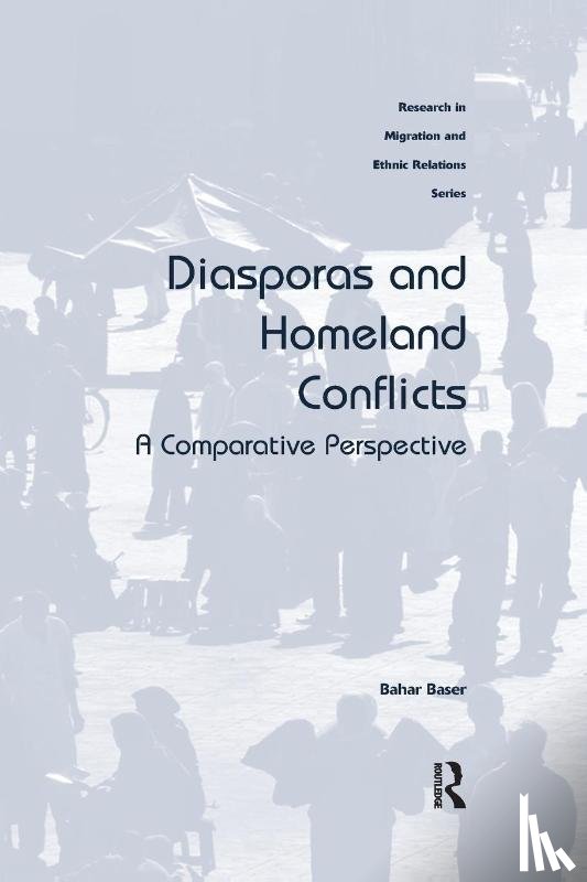 Baser, Bahar - Diasporas and Homeland Conflicts