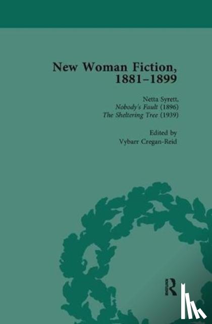 de la L Oulton, Carolyn W, Gavin, Adrienne E, Schatz, SueAnn, Cregan-Reid, Vybarr - New Woman Fiction, 1881-1899, Part II vol 6