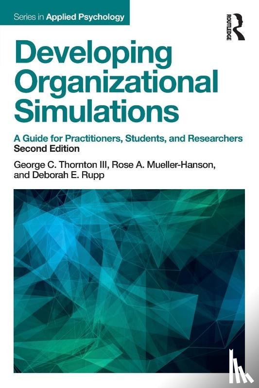 Thornton III, George C. (Colorado State University, Mueller-Hanson, Rose A. (Community Interface Services, Rupp, Deborah E. (George Mason University - Developing Organizational Simulations