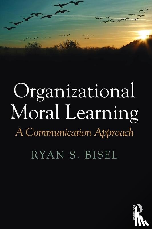 Bisel, Ryan (University of Oklahoma - Organizational Moral Learning