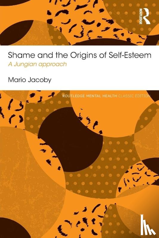 Jacoby, Mario - Shame and the Origins of Self-Esteem