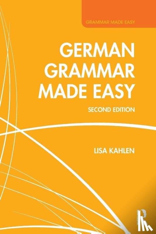 Kahlen, Lisa - German Grammar Made Easy