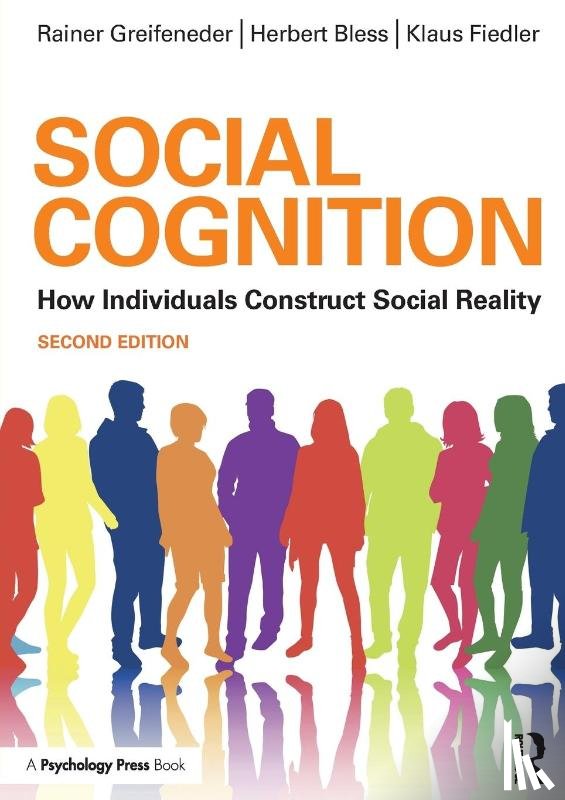 Greifeneder, Rainer (University of Basel, Bless, Herbert, Fiedler, Klaus - Social Cognition