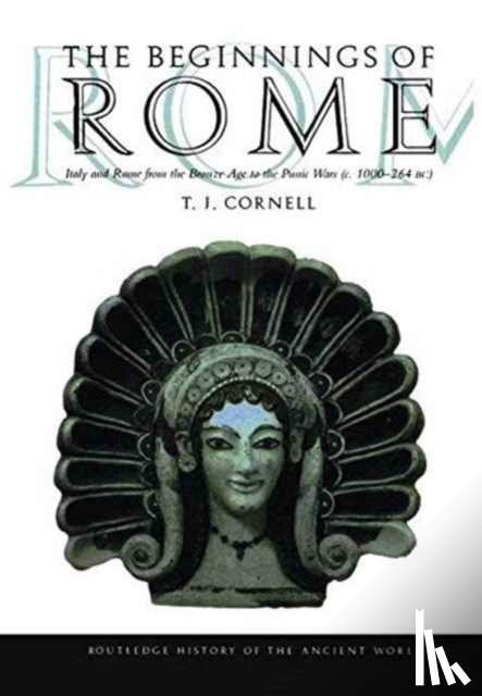 Cornell, Tim (University of Manchester - The Beginnings of Rome