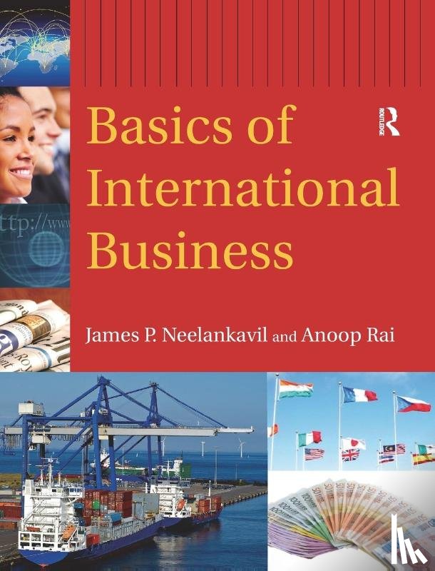 Neelankavil, James P., Rai, Anoop - Basics of International Business