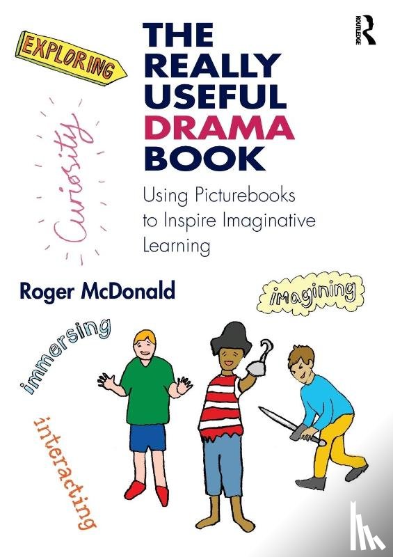 McDonald, Roger - The Really Useful Drama Book