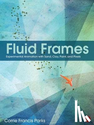 Parks, Corrie - Fluid Frames