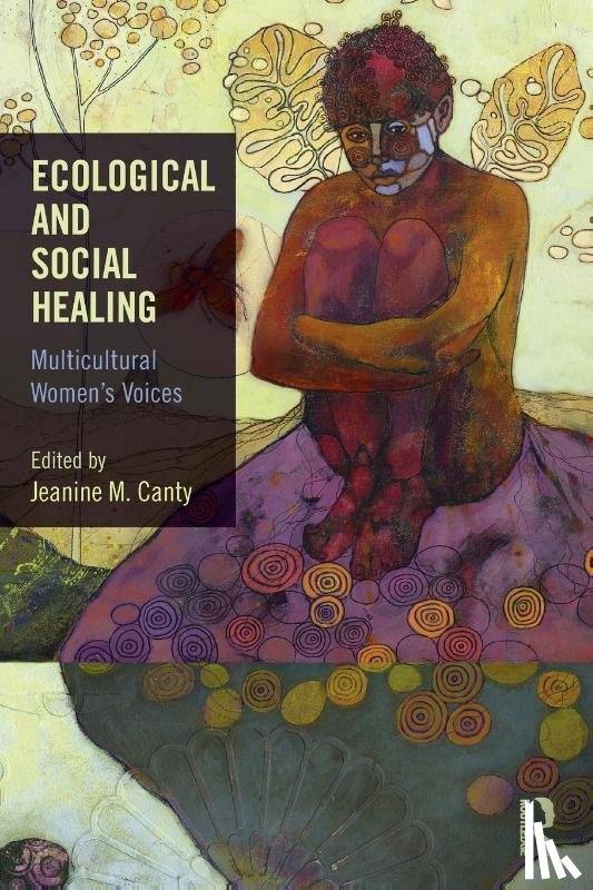  - Ecological and Social Healing