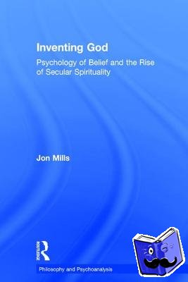Mills, Jon (Adelphi University) - Inventing God