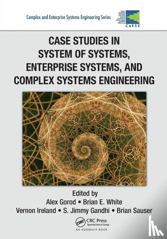  - Case Studies in System of Systems, Enterprise Systems, and Complex Systems Engineering