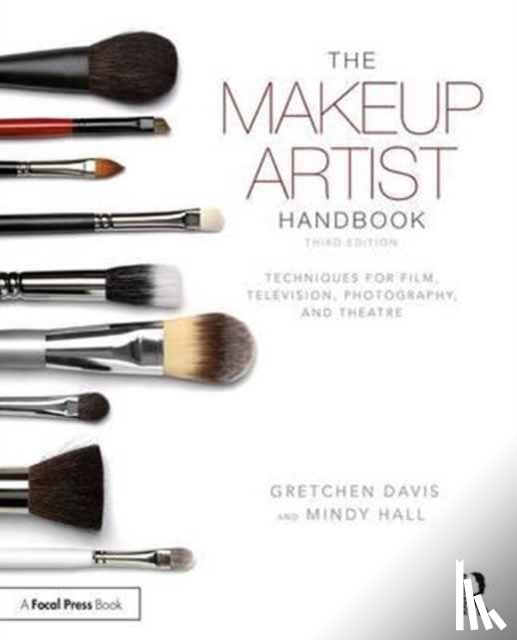 Davis, Gretchen (Freelance Makeup Artist and Writer, Hall, Mindy (Award-winning Makeup Artist and Consultant - The Makeup Artist Handbook
