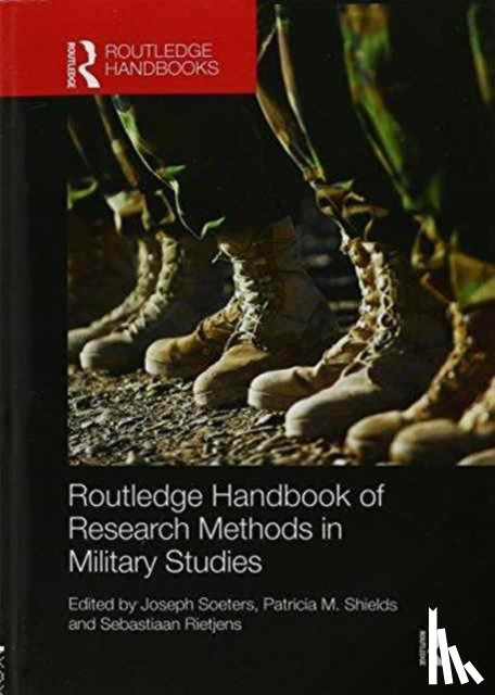 Soeters - Routledge Handbook of Research Methods in Military Studies
