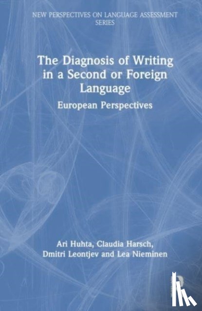 Huhta, Ari, Harsch, Claudia, Leontjev, Dmitri (Postdoctoral researcher in the Department of Language and Communication Studies at University of Jyvaskyla, Nieminen, Lea (University of Jyvaskyla - The Diagnosis of Writing in a Second or Foreign Language