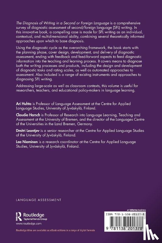 Huhta, Ari, Harsch, Claudia, Leontjev, Dmitri (Postdoctoral researcher in the Department of Language and Communication Studies at University of Jyvaskyla, Nieminen, Lea (University of Jyvaskyla - The Diagnosis of Writing in a Second or Foreign Language