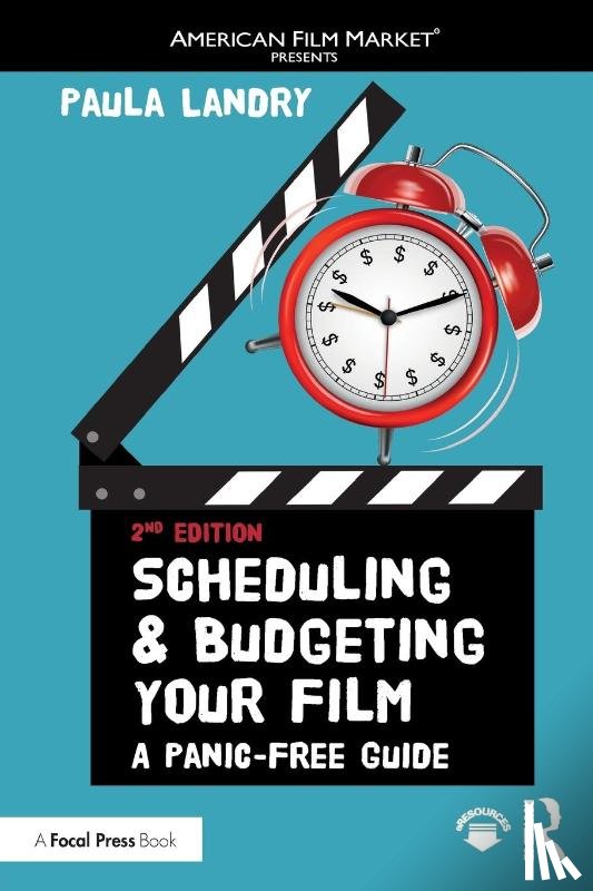 Landry, Paula - Scheduling and Budgeting Your Film