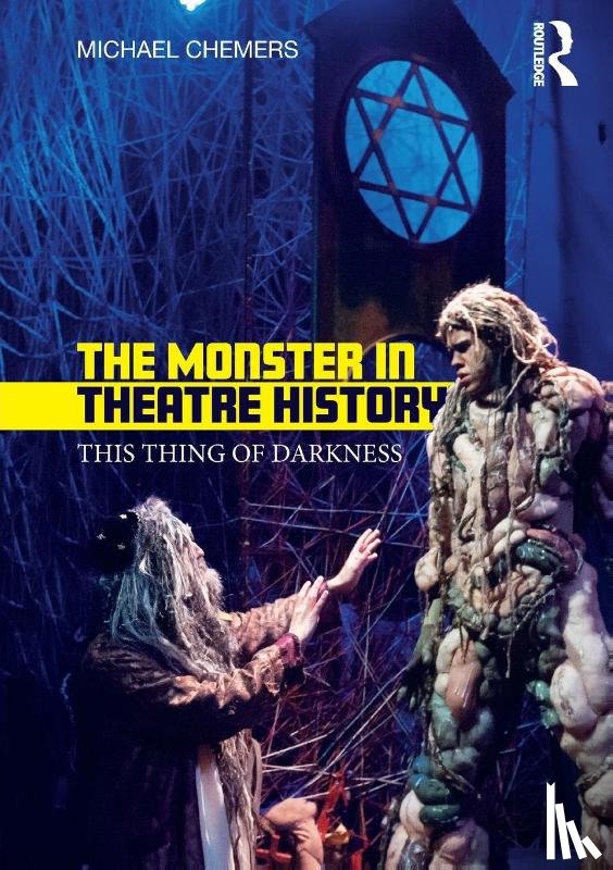 Chemers, Michael (UC Santa Cruz - The Monster in Theatre History