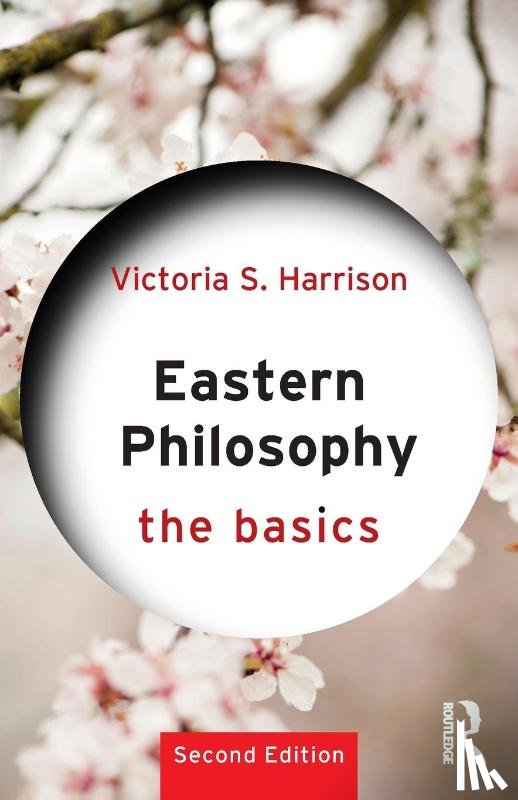 Harrison, Victoria S. (University of Glasgow - Eastern Philosophy: The Basics