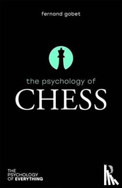 Gobet, Fernand - The Psychology of Chess