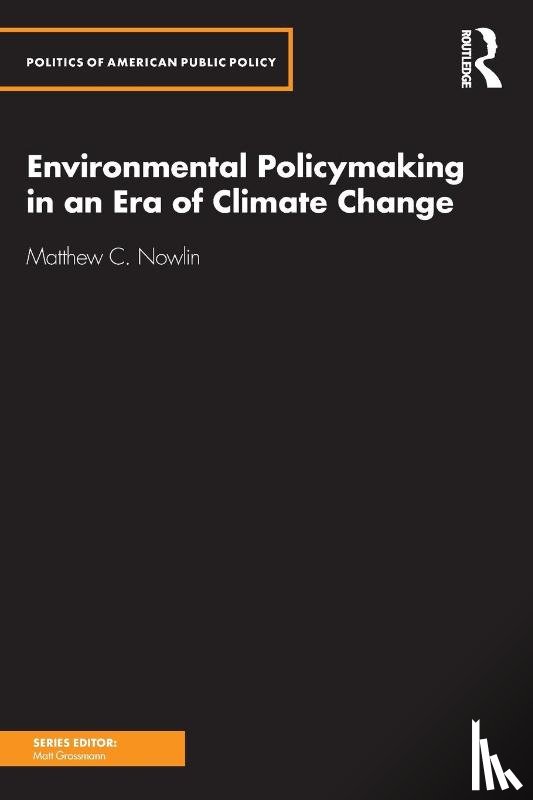 Nowlin, Matthew (College of Charleston - Environmental Policymaking in an Era of Climate Change