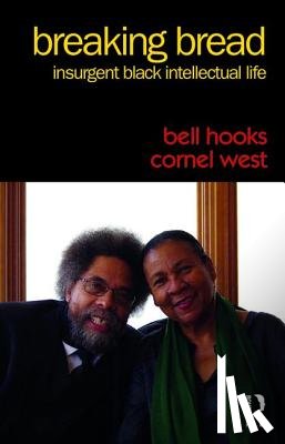 hooks, bell (Berea College, West, Cornel (Princeton University - Breaking Bread