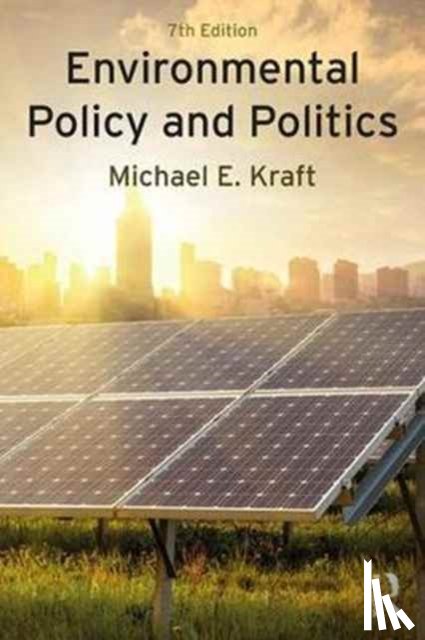 Kraft, Michael E. (University of Wisconsin, Green Bay) - Environmental Policy and Politics