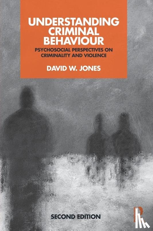 Jones, David (University of East London - Understanding Criminal Behaviour