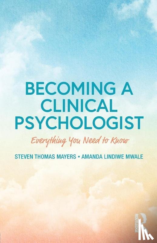 Mayers, Steven, Mwale, Amanda - Becoming a Clinical Psychologist
