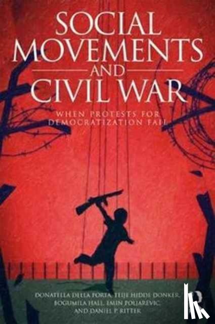 della Porta, Donatella (Scuola Normale Superiore, Hidde Donker, Teije (Bergen University, Hall, Bogumila (European University Institute, Poljarevic, Emin (University of Qatar) - Social Movements and Civil War