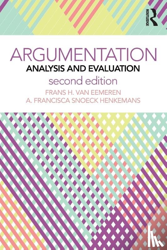 van Eemeren, Frans H. (University of Amsterdam), Henkemans, A. Francisca Sn - Argumentation