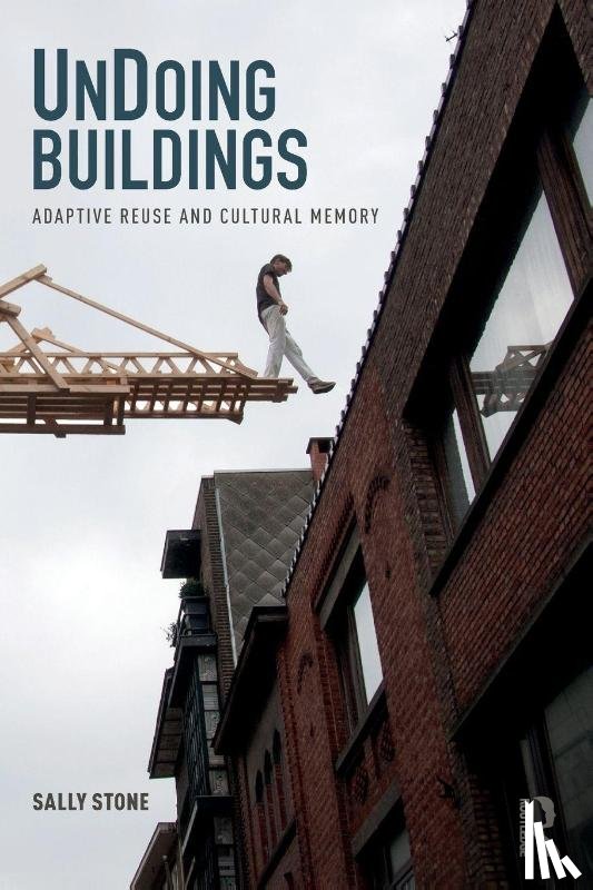 Stone, Sally (Manchester School of Architecture - UnDoing Buildings