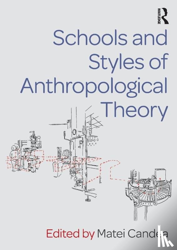  - Schools and Styles of Anthropological Theory